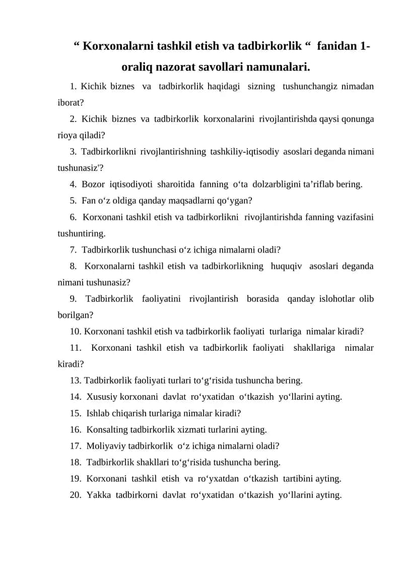 Korxonalarni tashkil etish va tadbirkorlik fanidan 1-oraliq nazorat savollari namunalari