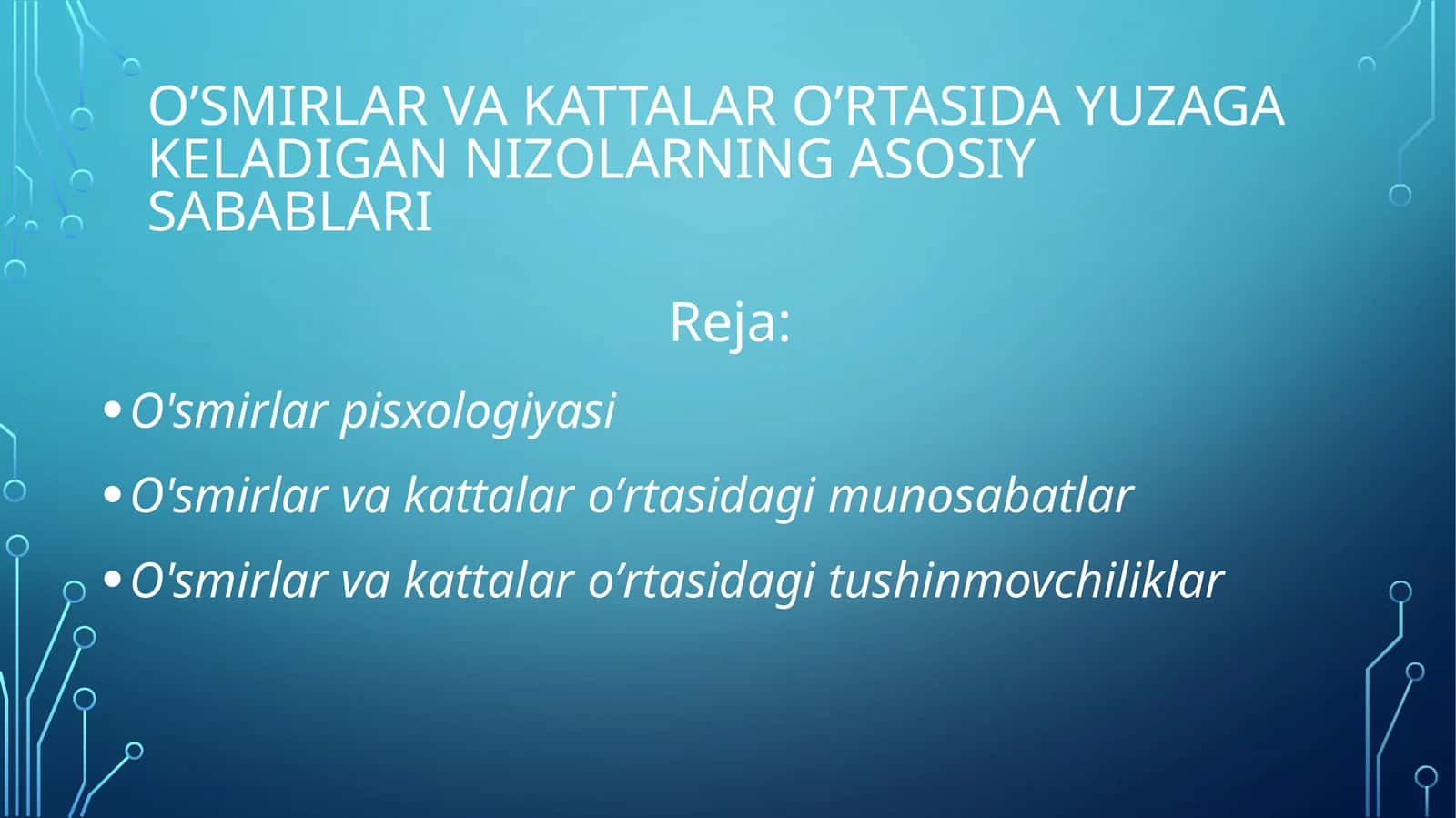 O’smirlar va kattalar O’rtasida yuzaga keladigan nizolarning asosiy sabablari