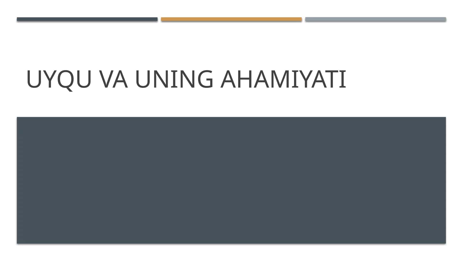 Uyqu va uning ahamiyati