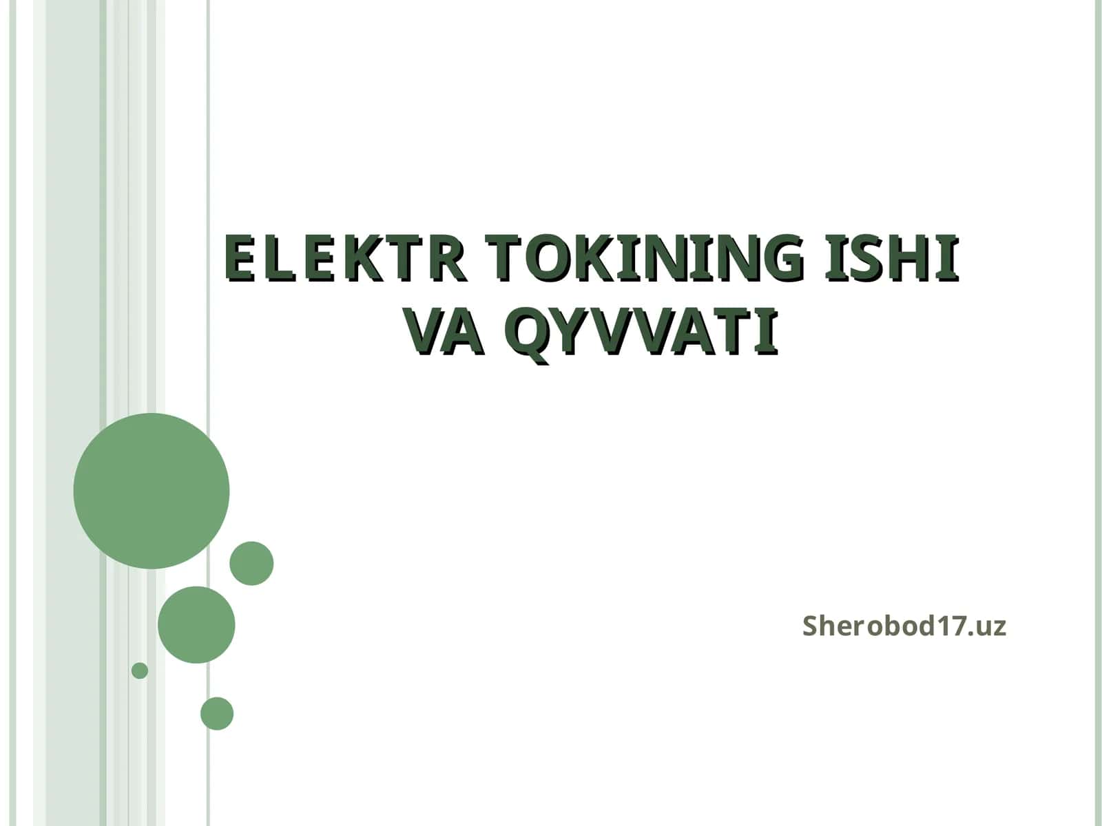 ELEKTR TOKINING ISHI VA QYVVATI