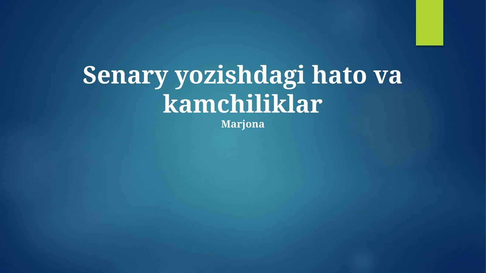 Senary yozishdagi hato va kamchiliklar