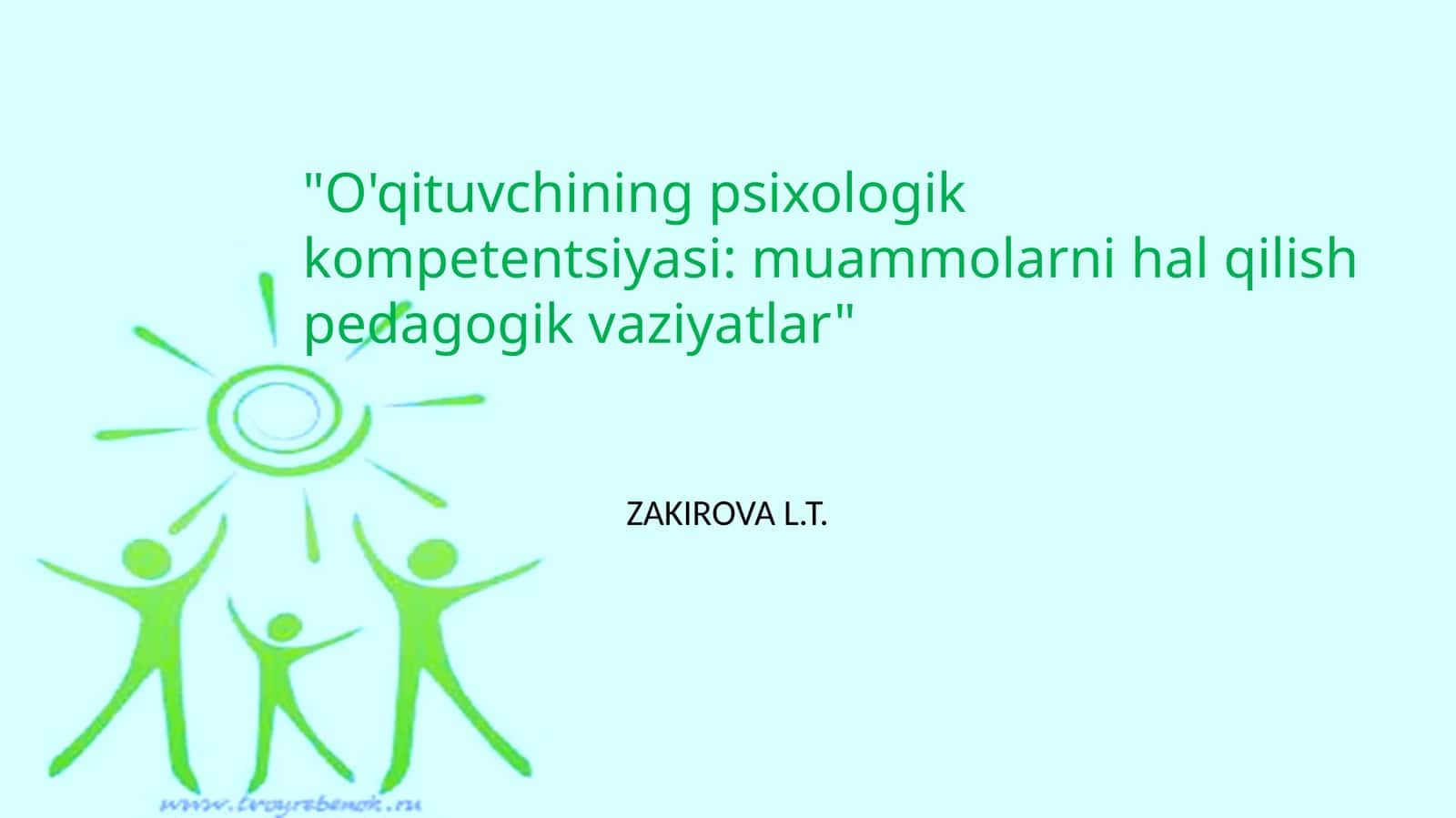 O'qituvchining psixologik kompetentsiyasi: muammolarni hal qilish pedagogik vaziyatlar