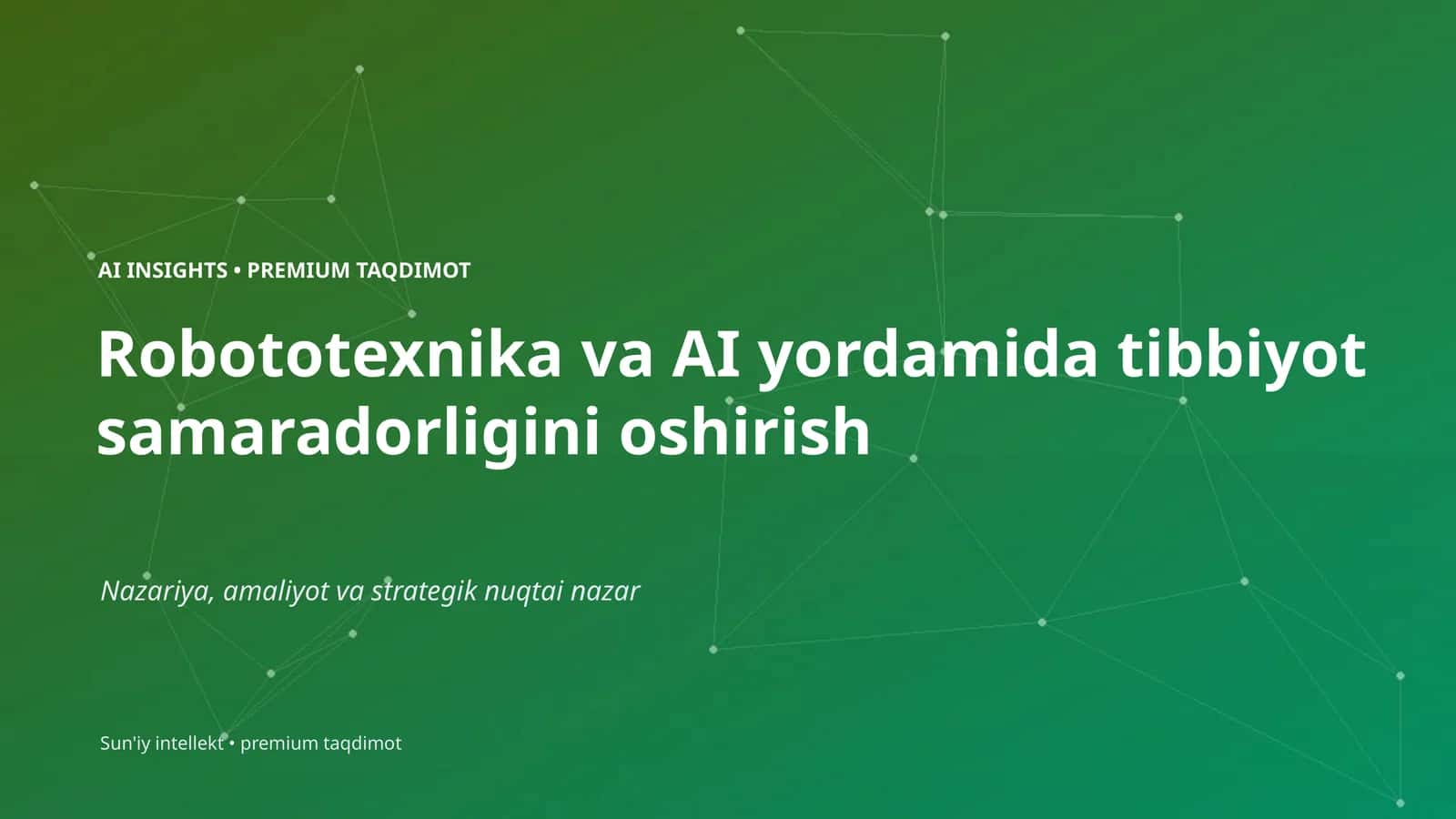 Robototexnika va AI yordamida tibbiyot samaradorligini oshirish