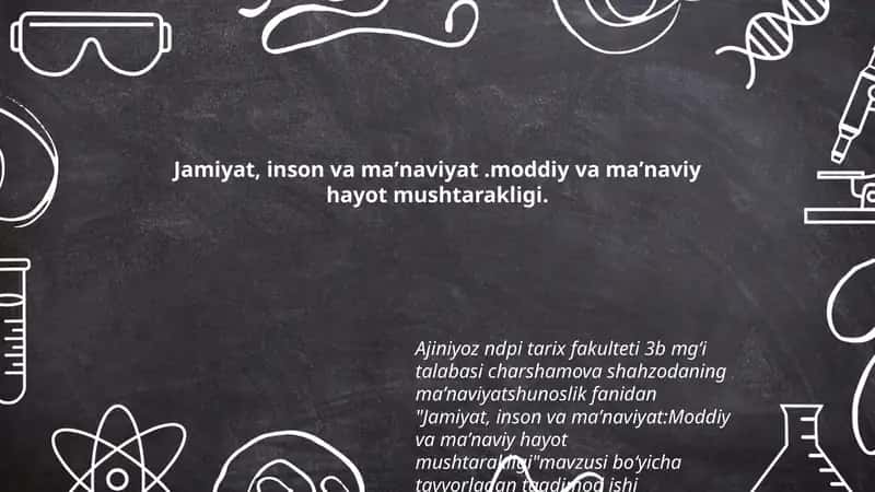 Jamiyat, inson va maʼnaviyat:Moddiy va maʼnaviy hayot mushtarakligi