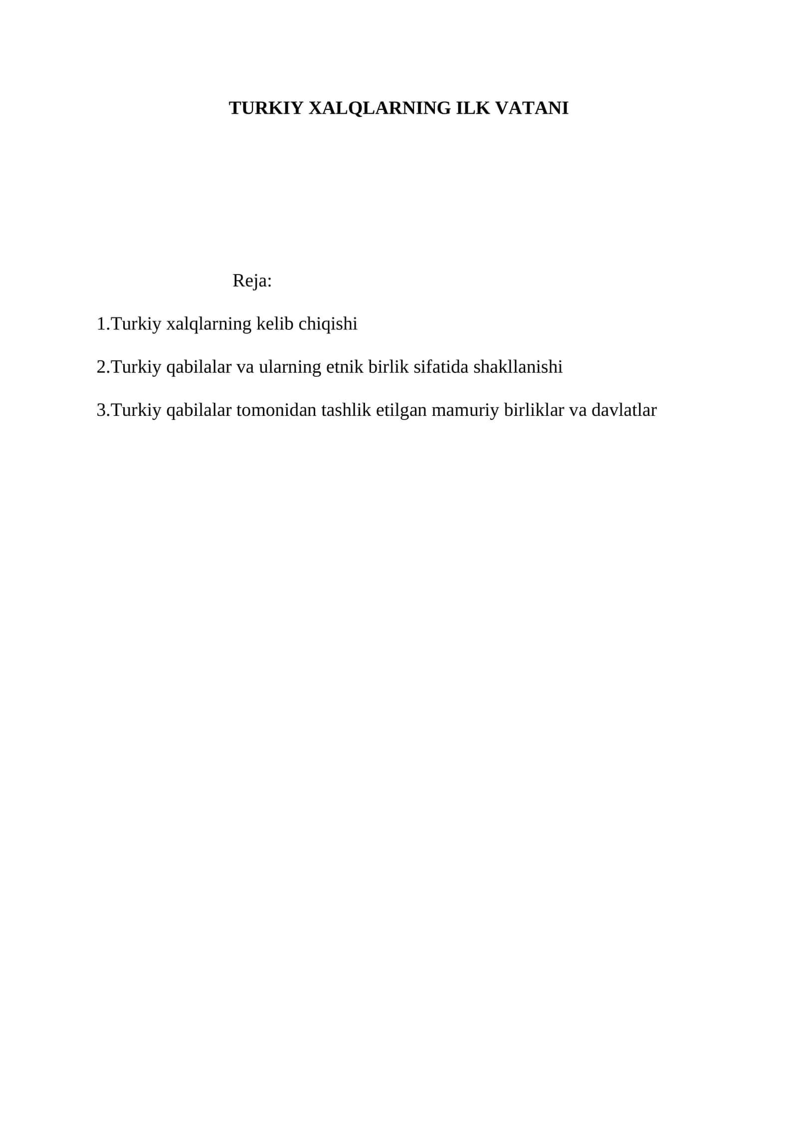 TURKIY XALQLARNING ILK VATANI