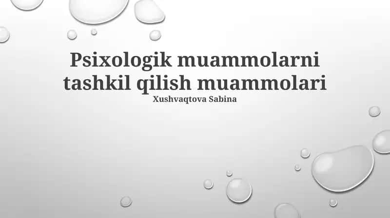 Psixologik muammolarni tashkil qilish muammolari