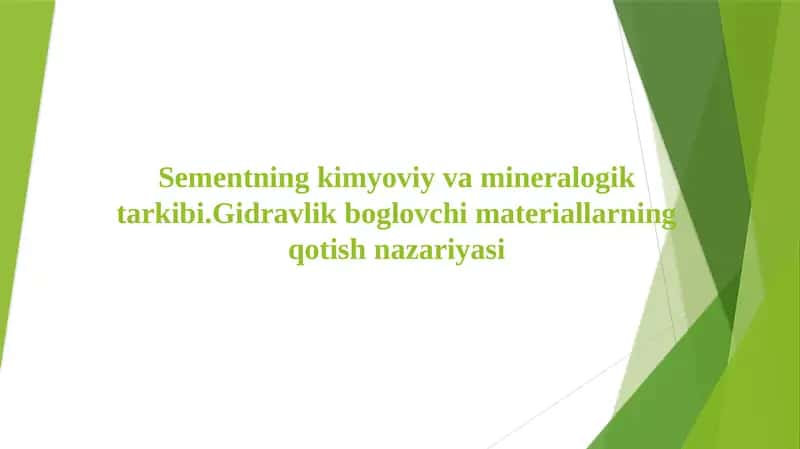 Sementning kimyoviy va mineralogik tarkibi.Gidravlik boglovchi materiallarning qotish nazariyasi