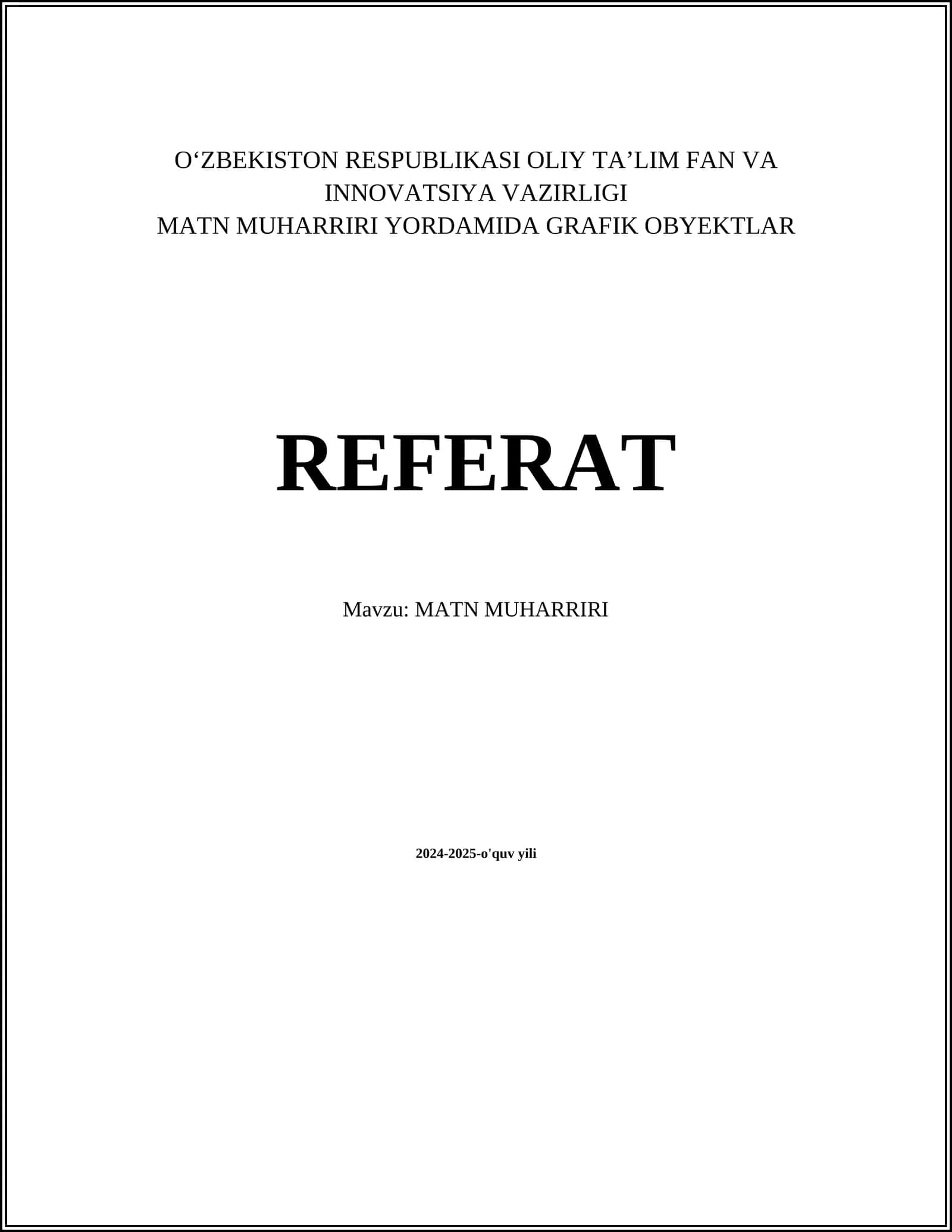 MATN MUHARRIRI YORDAMIDA GRAFIK OBYEKTLAR