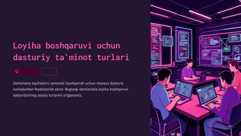 Loyiha boshqaruvi uchun dasturiy ta'minot turlari