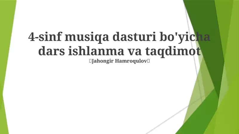 4-sinf musiqa dasturi bo'yicha dars ishlanma va taqdimot