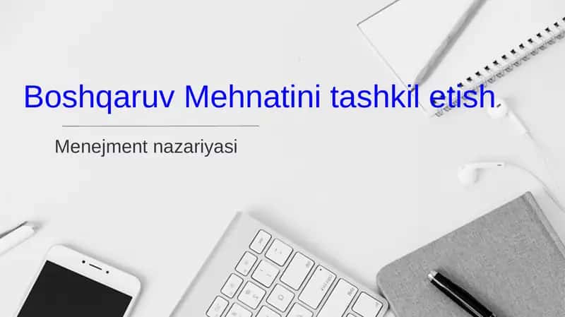 Mehnatini tashkil etish