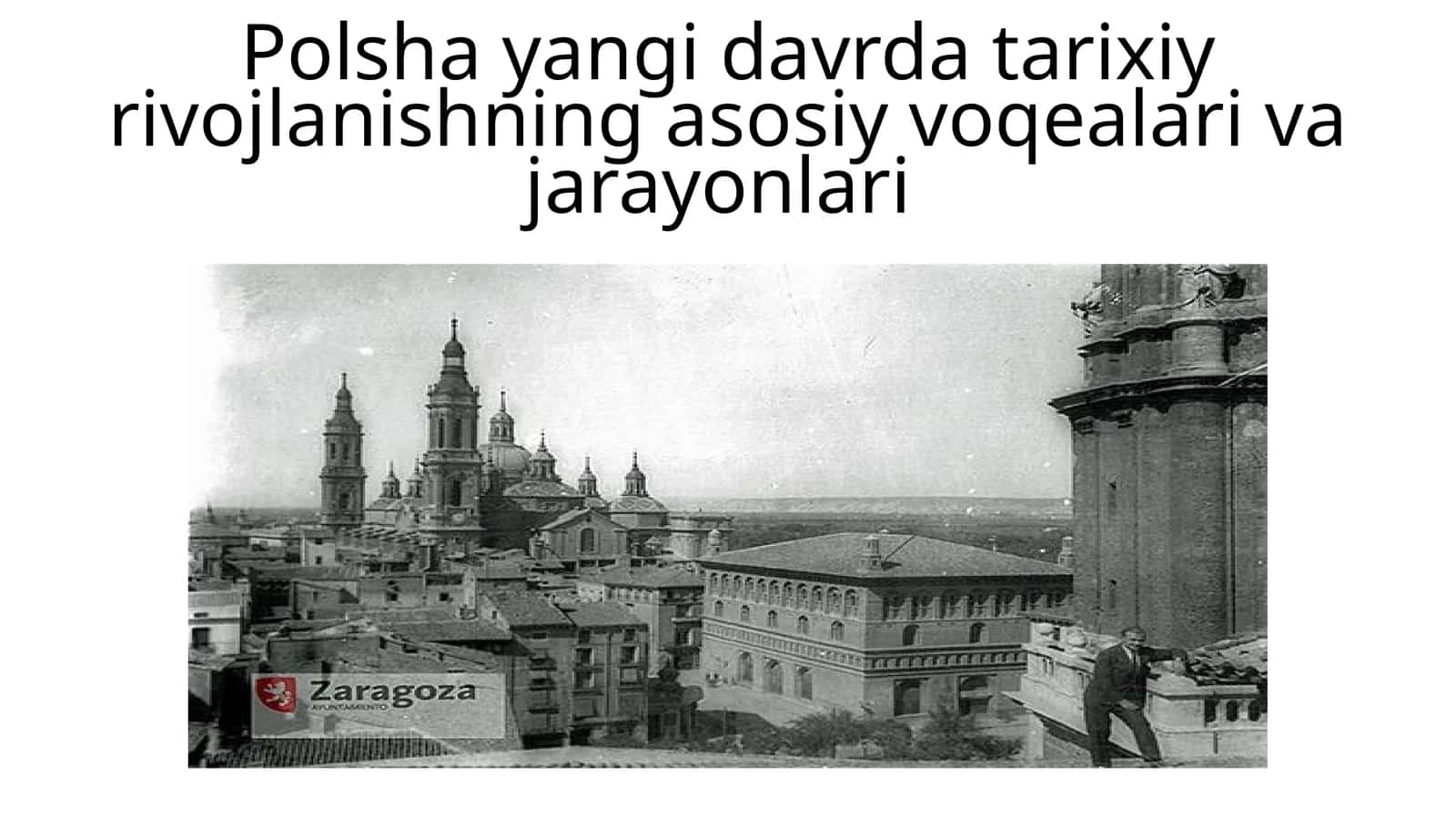 Polsha yangi davrda tarixiy rivojlanishning asosiy voqealari va jarayonlari