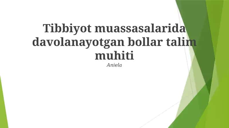 Tibbiyot muassasalarida davolanayotgan bollar talim muhiti