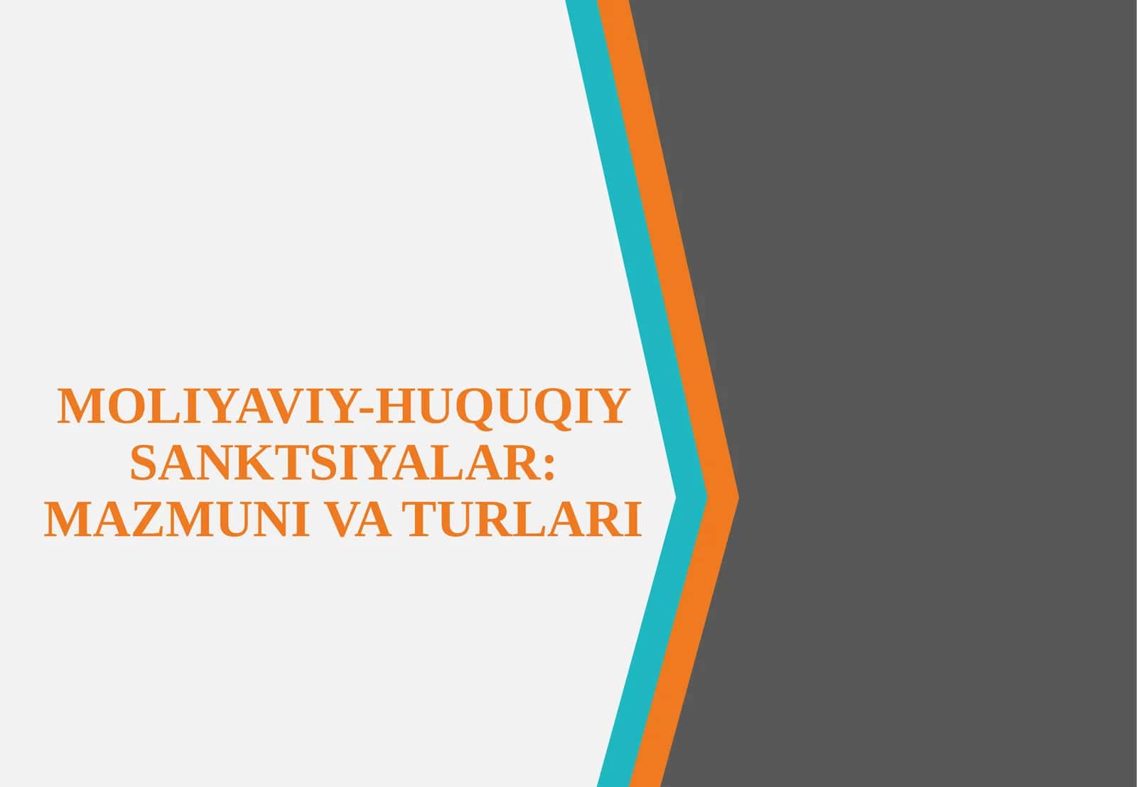 MOLIYAVIY-HUQUQIY SANKTSIYALAR: MAZMUNI VA TURLARI