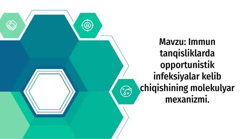 Immun tanqisliklarda opportunistik infeksiyalar kelib chiqishining molekulyar mexanizmi