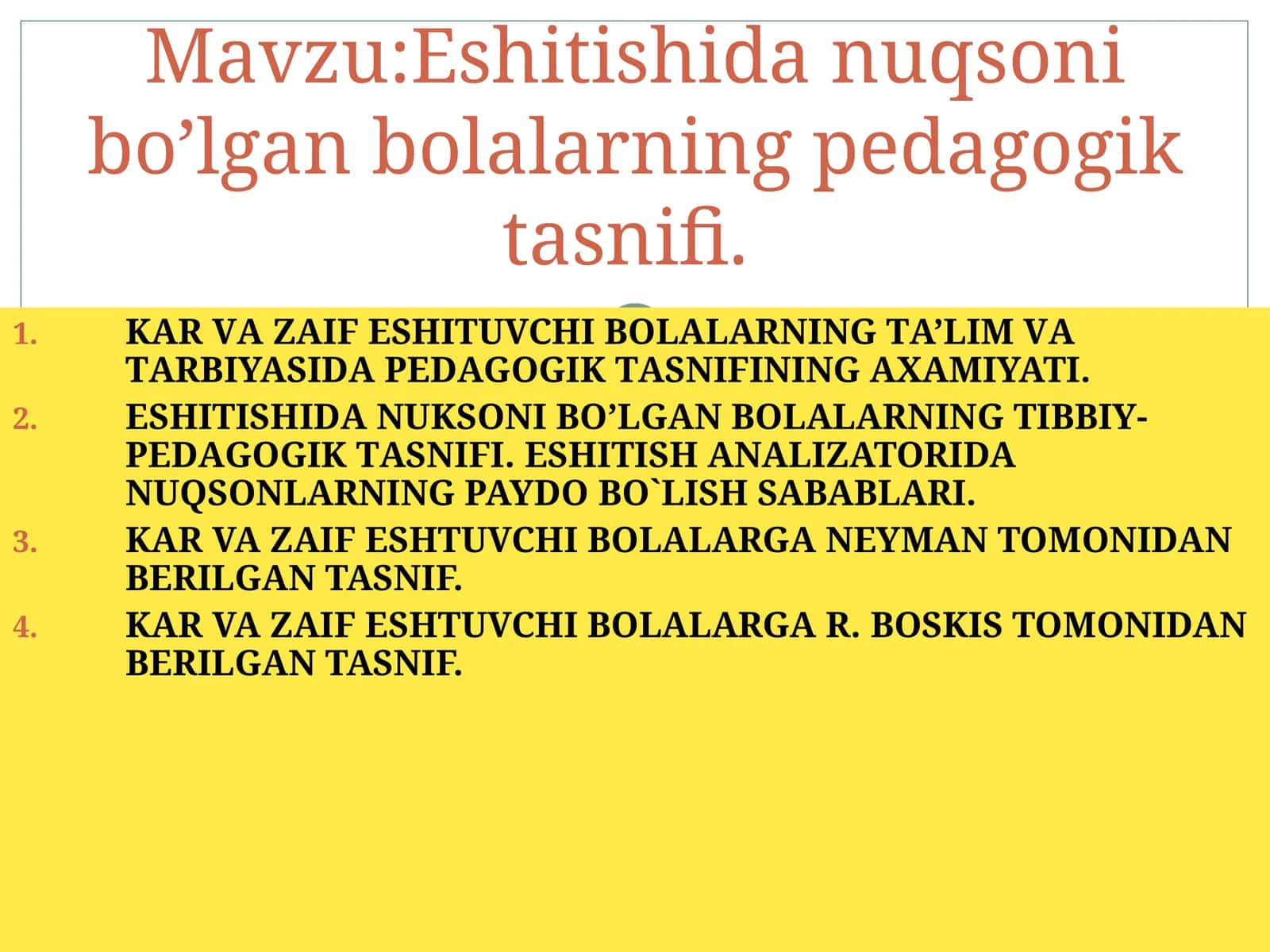 Eshitishidа nuqsоni bo’lgаn bоlаlаrning pеdаgоgik tаsnifi.