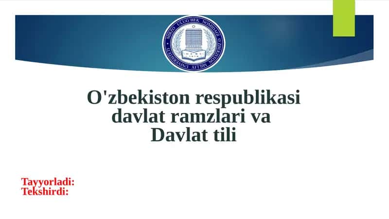 O'zbekiston respublikasi davlat ramzlari va Davlat tili