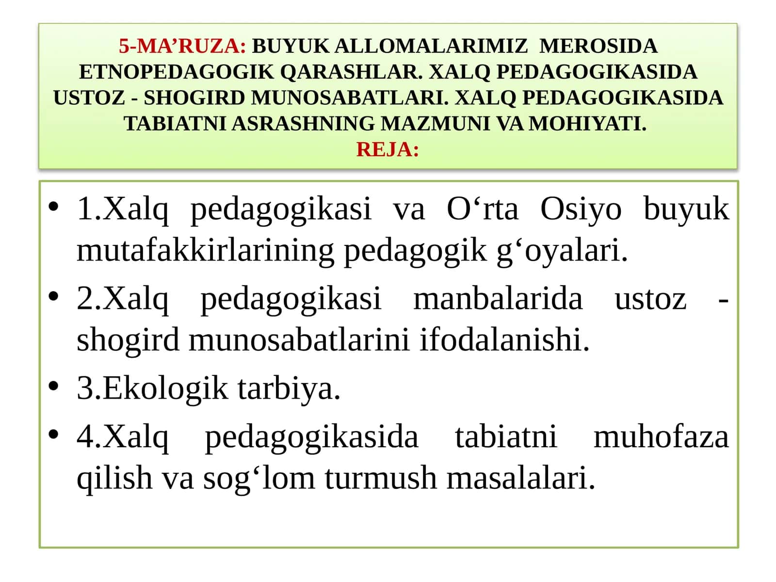 BUYUK ALLOMALARIMIZ MEROSIDA ETNOPEDAGOGIK QARASHLAR. XALQ PEDAGOGIKASIDA USTOZ - SHOGIRD MUNOSABATLARI. XALQ PEDAGOGIKASIDA TABIATNI ASRASHNING MAZMUNI VA MOHIYATI