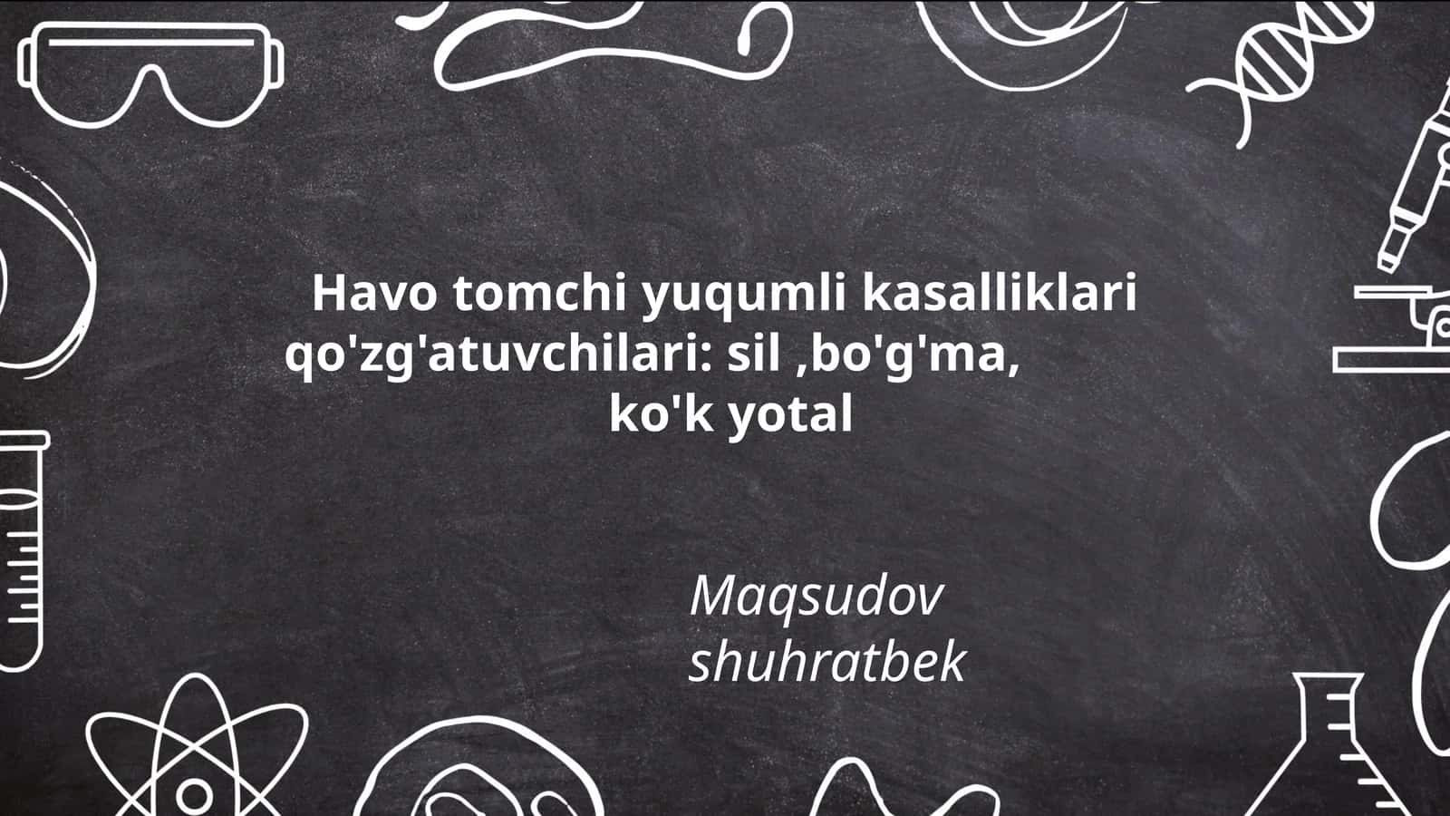 Havo tomchi yuqumli kasalliklari qo'zg'atuvchilari: sil, bo'g'ma, ko'k yotal