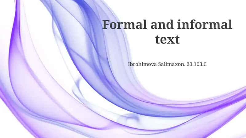 Defining Formal and Informal Text