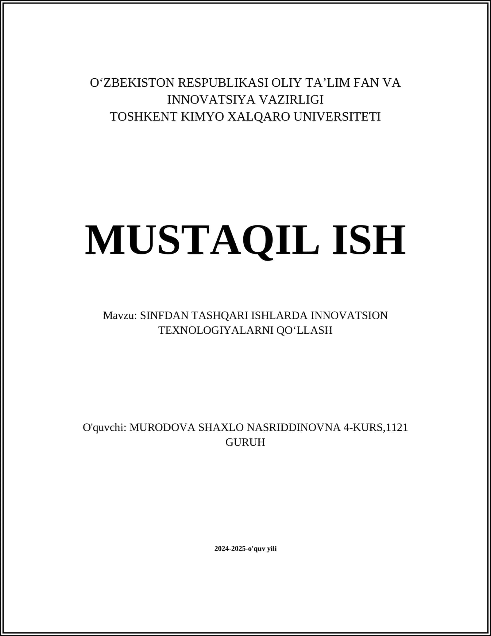 MUSTAQIL ISH Mavzu: SINFDAN TASHQARI ISHLARDA INNOVATSION TEXNOLOGIYALARNI QOʻLLASH