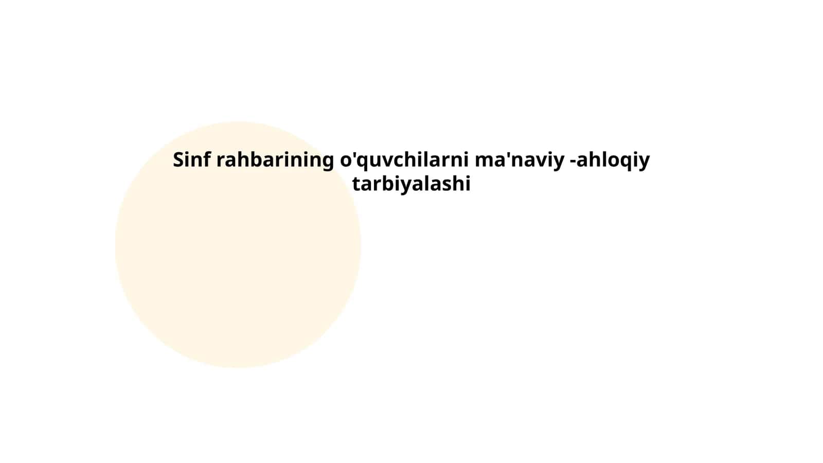 Sinf rahbarining o'quvchilarni ma'naviy -ahloqiy tarbiyalashi