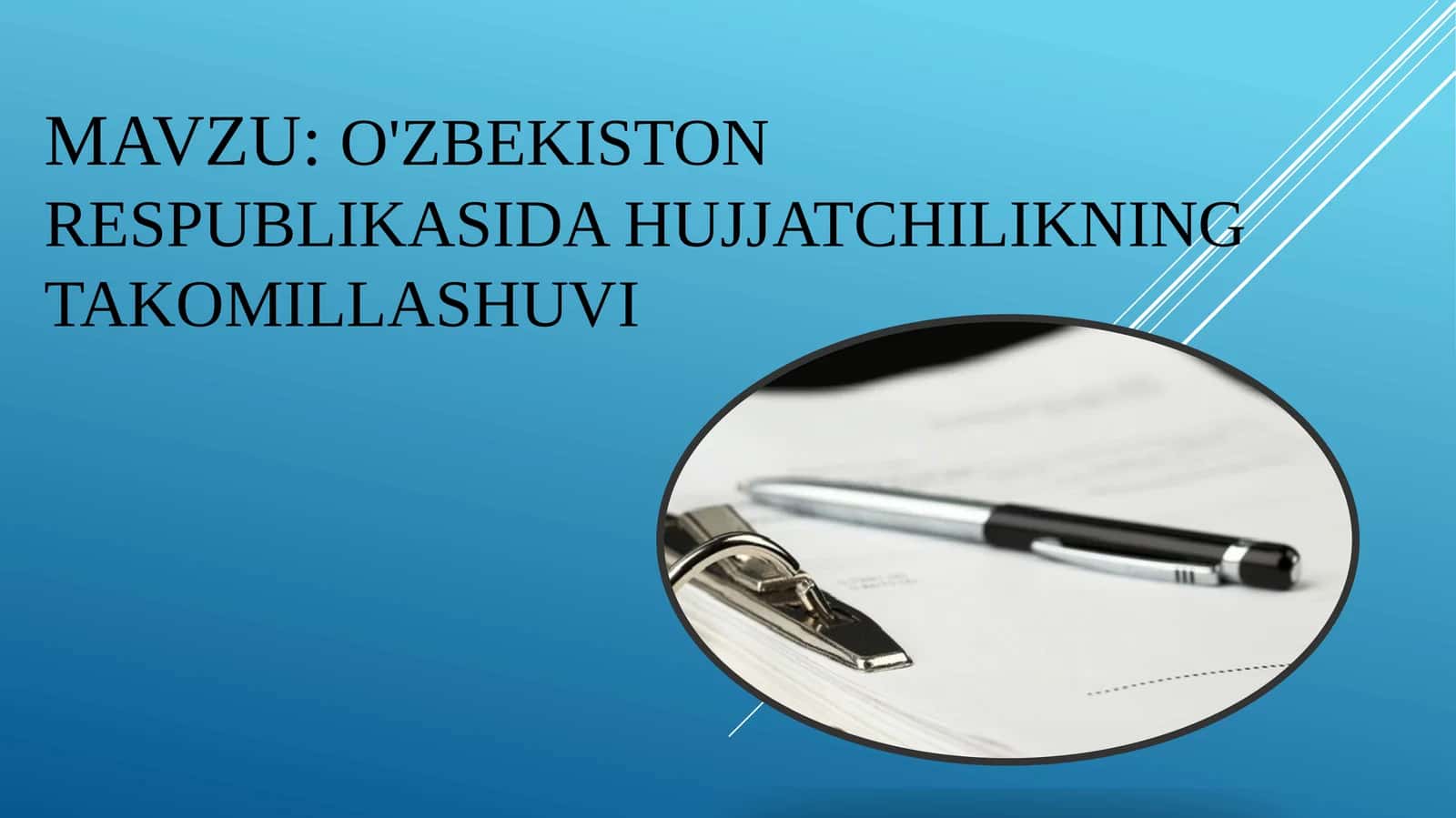 O'zbekiston Respublikasida hujjatchilikning takomillashuvi