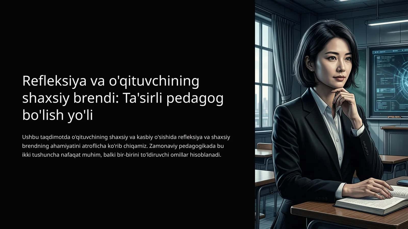 Refleksiya va o'qituvchining shaxsiy brendi: Ta'sirli pedagog bo'lish yo'li