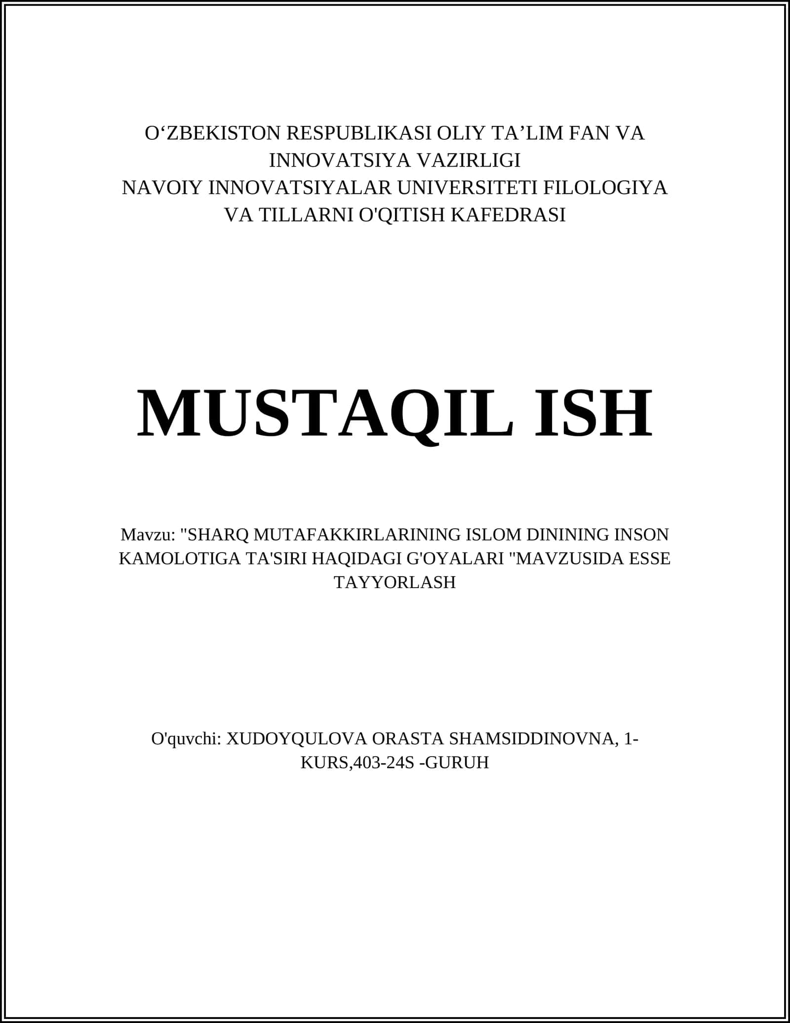 "SHARQ MUTAFAKKIRLARINING ISLOM DININING INSON KAMOLOTIGA TA'SIRI HAQIDAGI G'OYALARI "MAVZUSIDA ESSE TAYYORLASH
