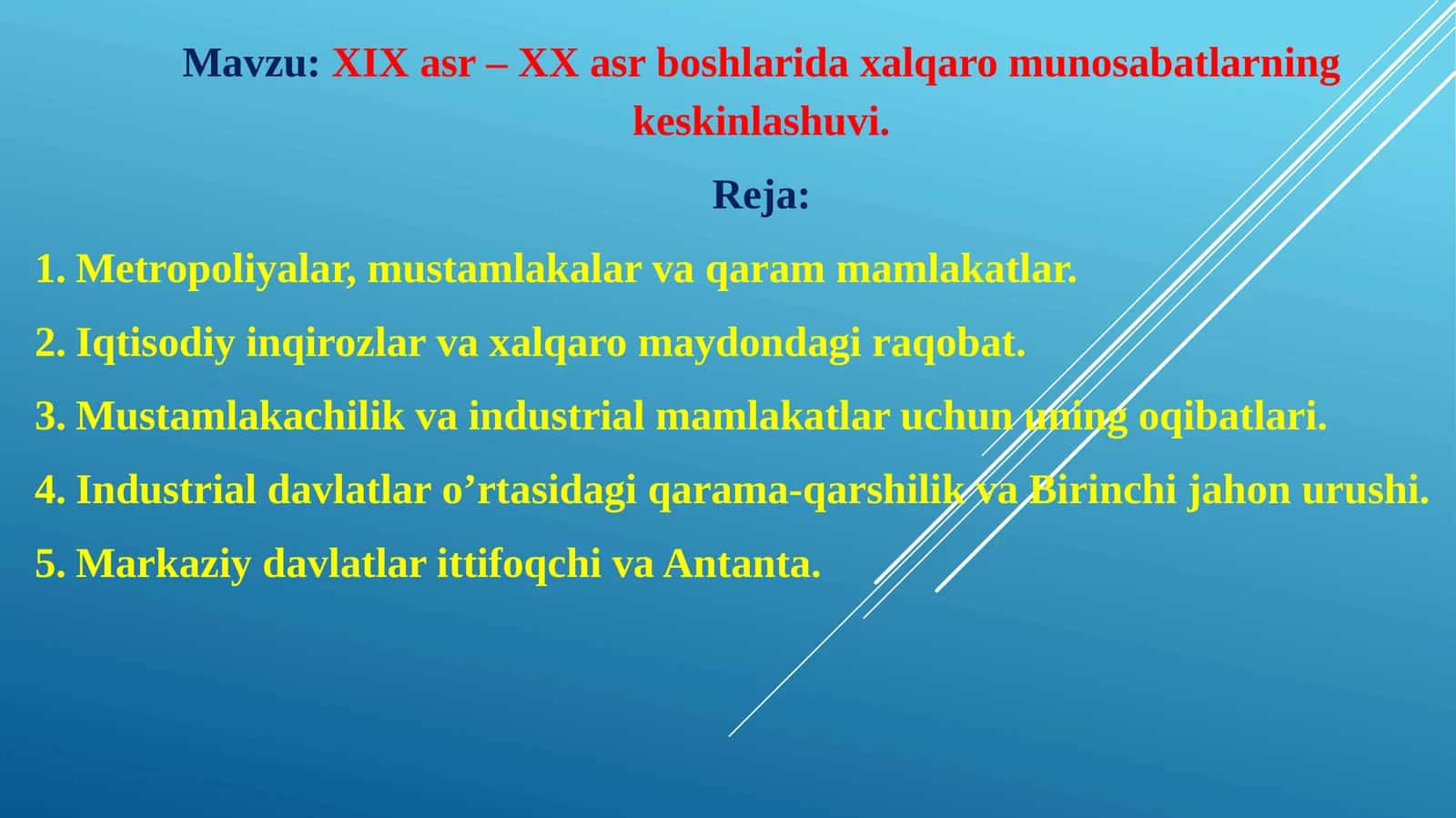 XIX asr – XX asrboshlarida xalqaro munosabatlarning keskinlashuvi