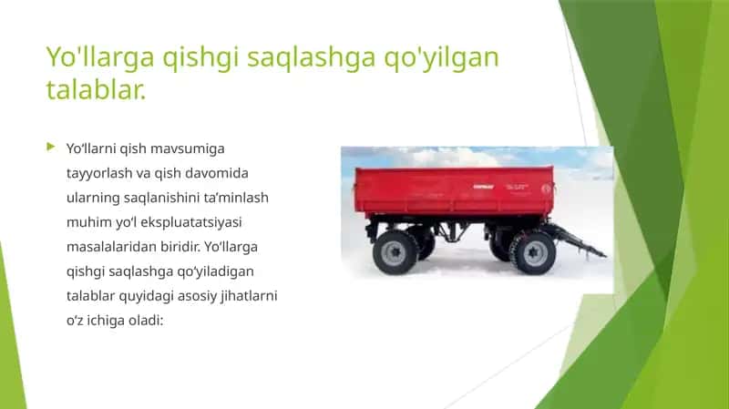 Yo'llarga qishgi saqlashga qo'yilgan talablar.