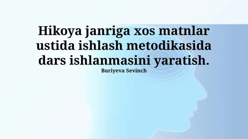 Hikoya janriga xos matnlar ustida ishlash metodikasi