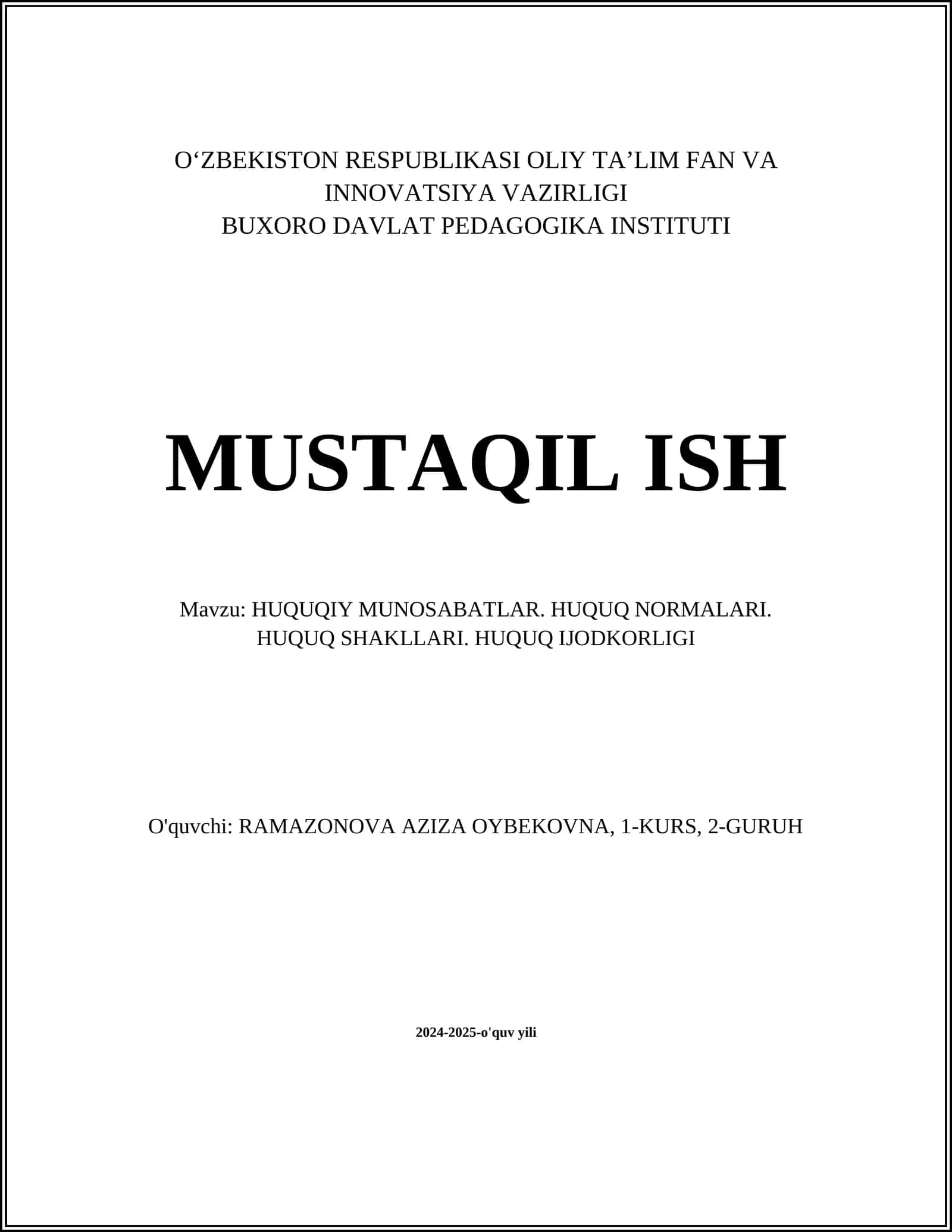 HUQUQIY MUNOSABATLAR. HUQUQ NORMALARI. HUQUQ SHAKLLARI. HUQUQ IJODKORLIGI