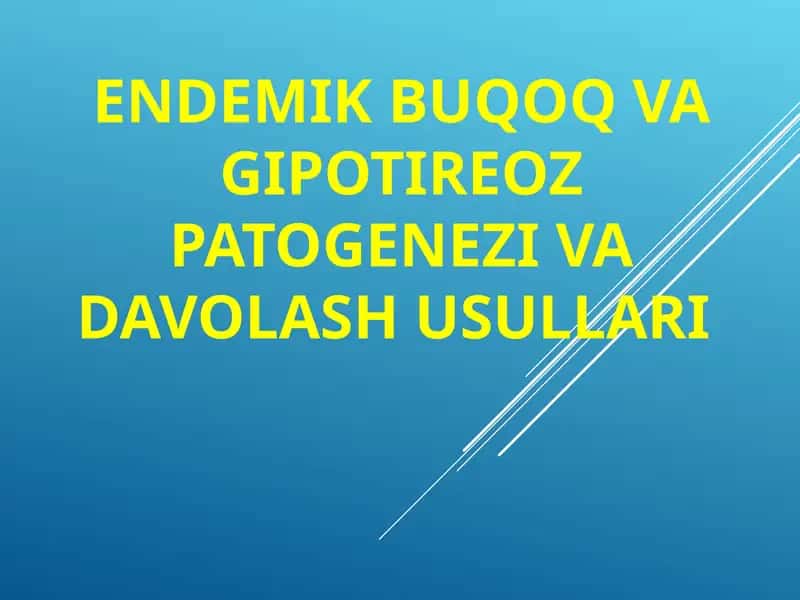 Endemik buqoq va gipotireoz patogenezi va davolash usullari