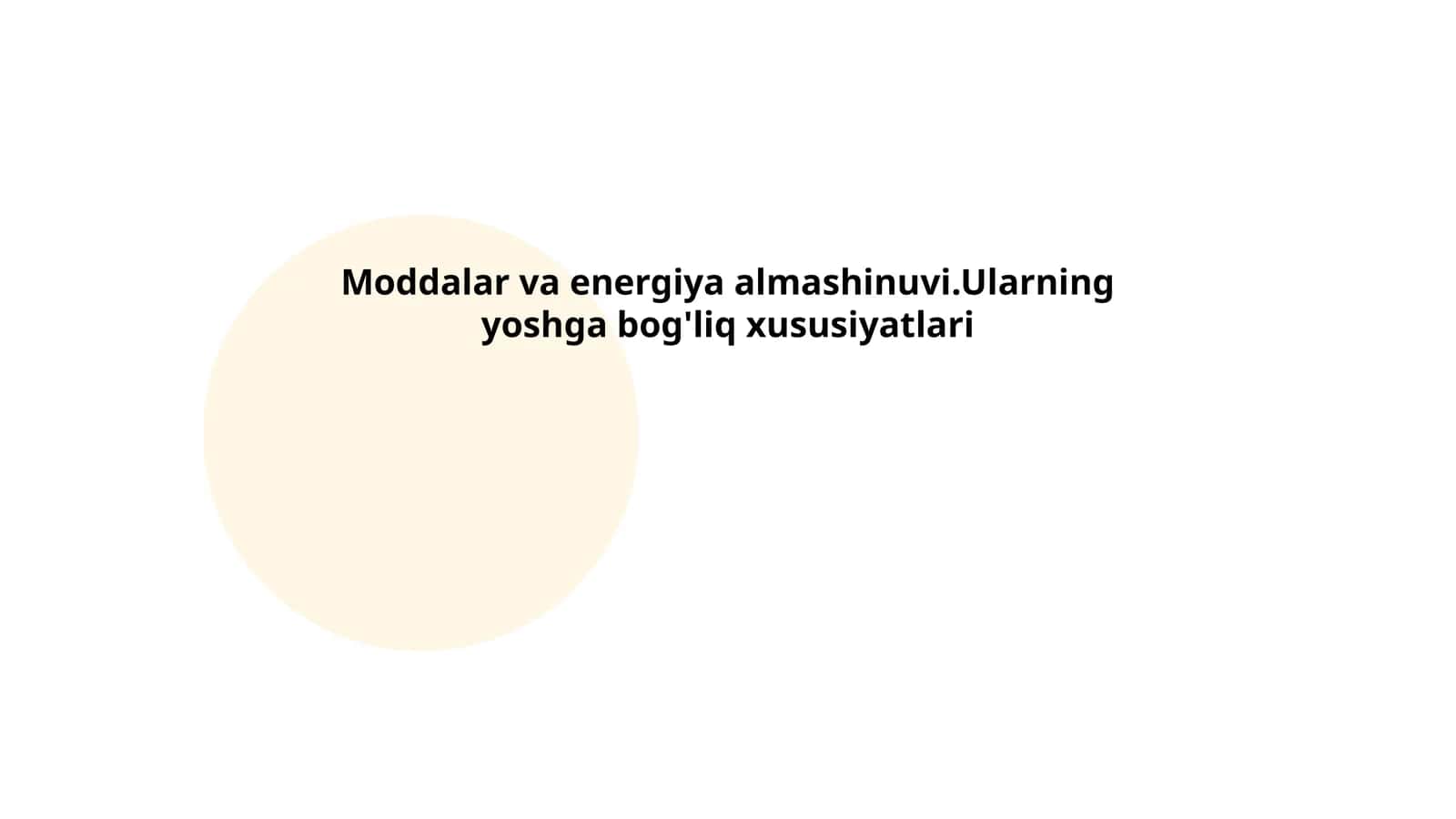 Moddalar va energiya almashinuvi.Ularning yoshga bog'liq xususiyatlari