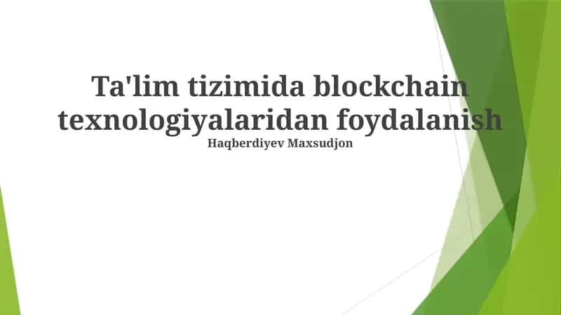 Blokcheyn Texnologiyalarining Ta’lim Tizimidagi Imkoniyatlari