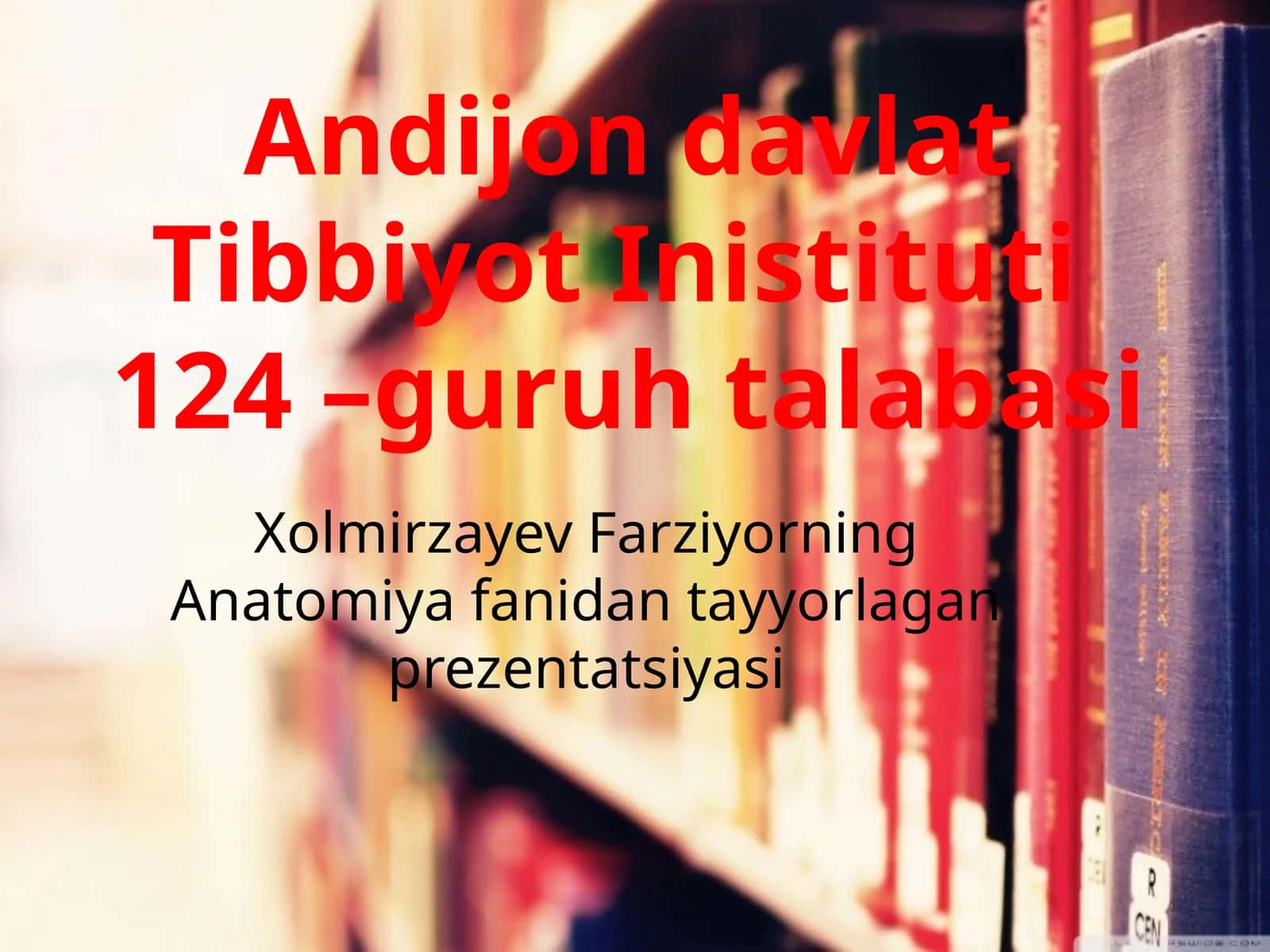 Anatomiya fanidan tayyorlangan prezentatsiyasi