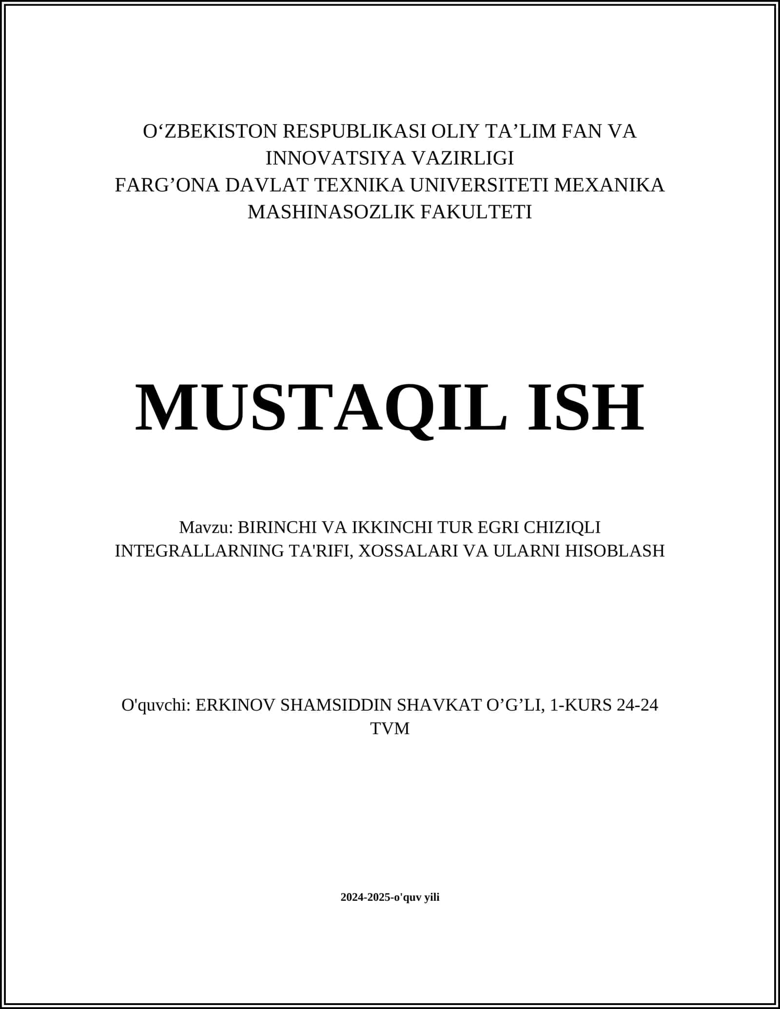 BIRINCHI VA IKKINCHI TUR EGRI CHIZIQLI INTEGRALLARNING TA'RIFI, XOSSALARI VA ULARNI HISOBLASH