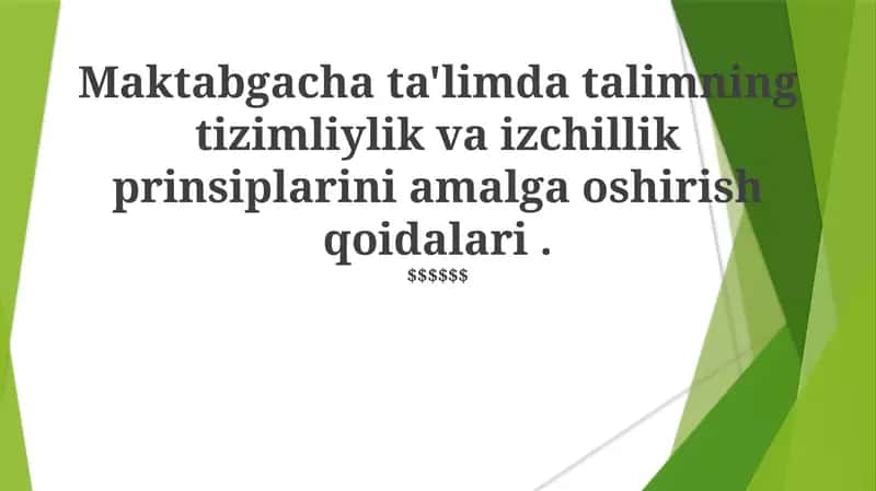 Maktabgacha ta'limda tizimliylik va izchillik prinsiplari