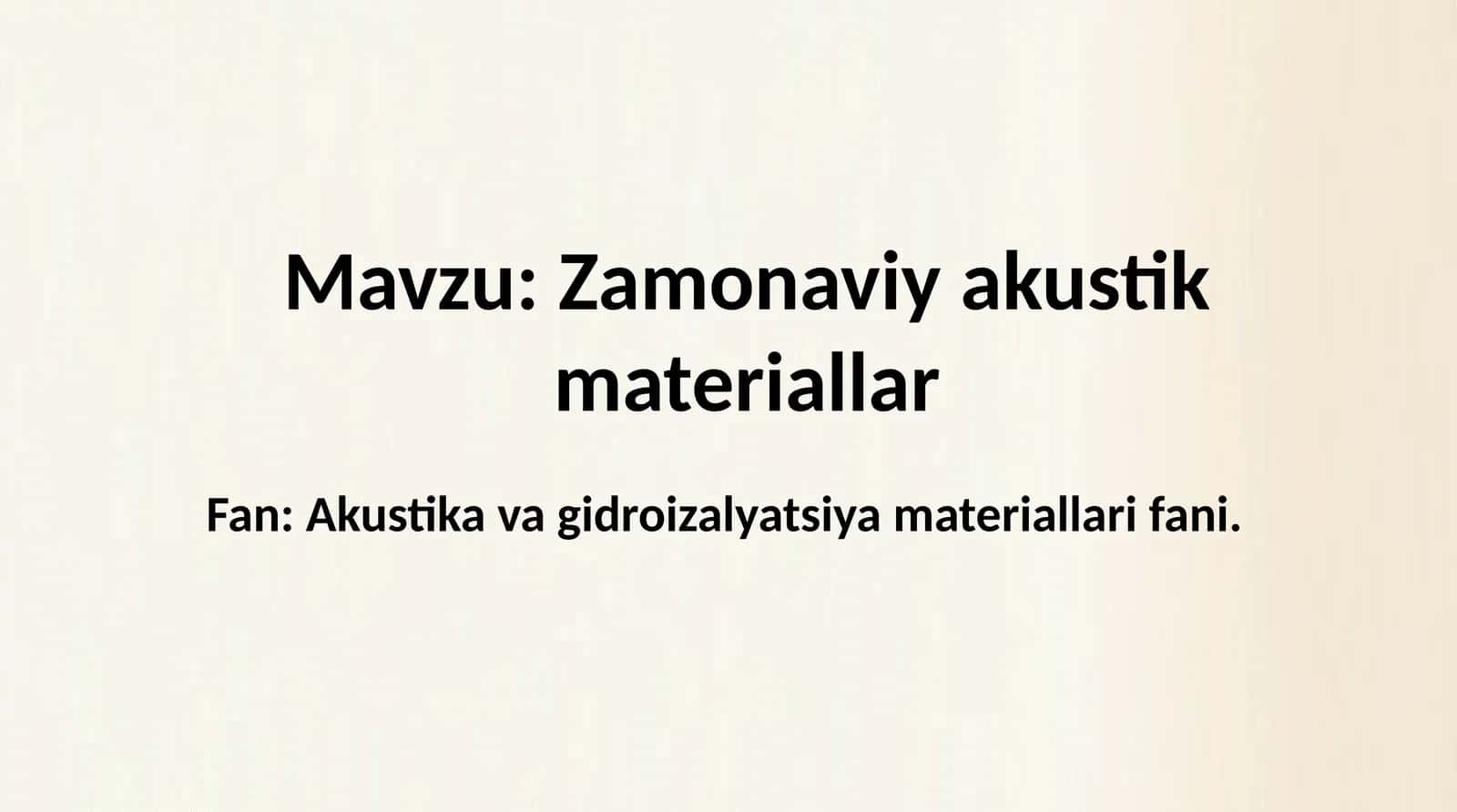 Zamonaviy akustik materiallar