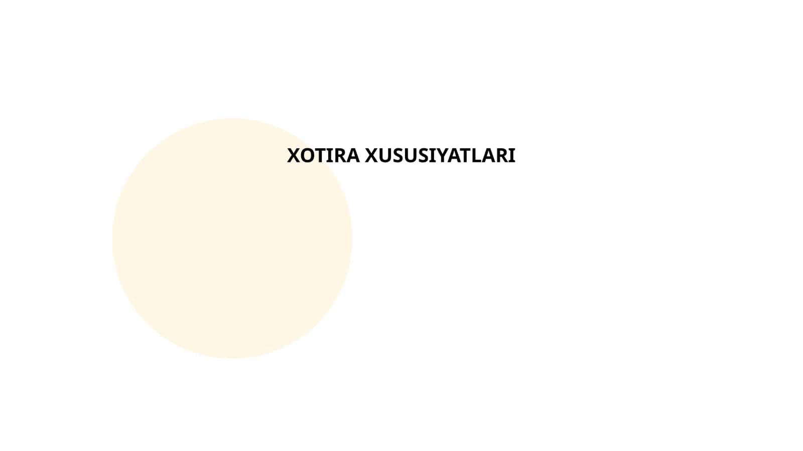 XOTIRA XUSUSIYATLARI