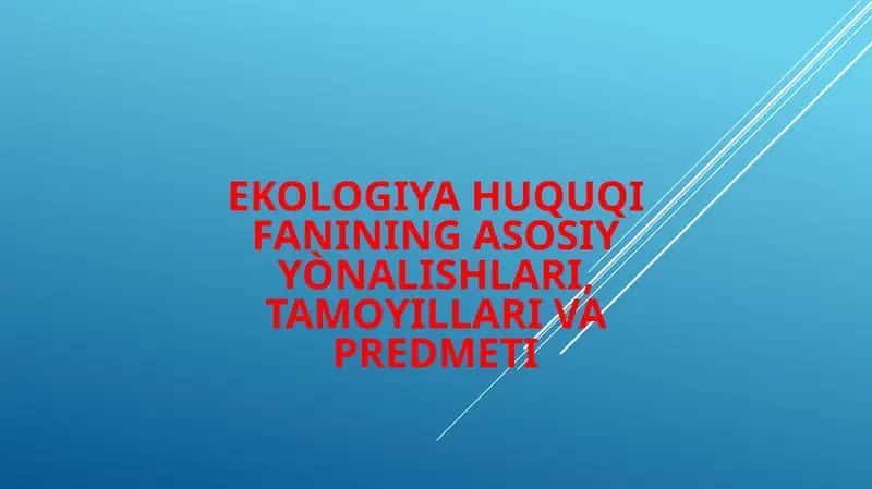 Ekologiya va huquqshunoslik fanining asosiy konsepsiyalari