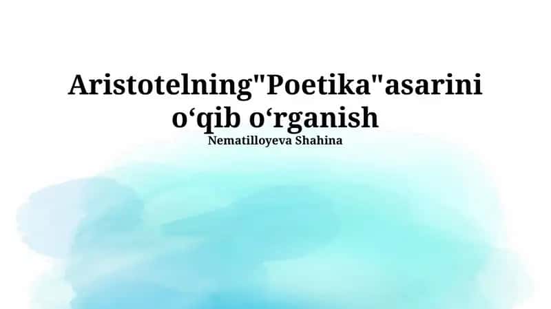 Aristotelning "Poetika" asarini oʻqib oʻrganish