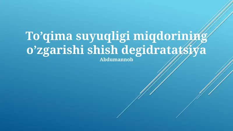 To’qima suyuqligi miqdorining o’zgarishi shish degidratatsiya