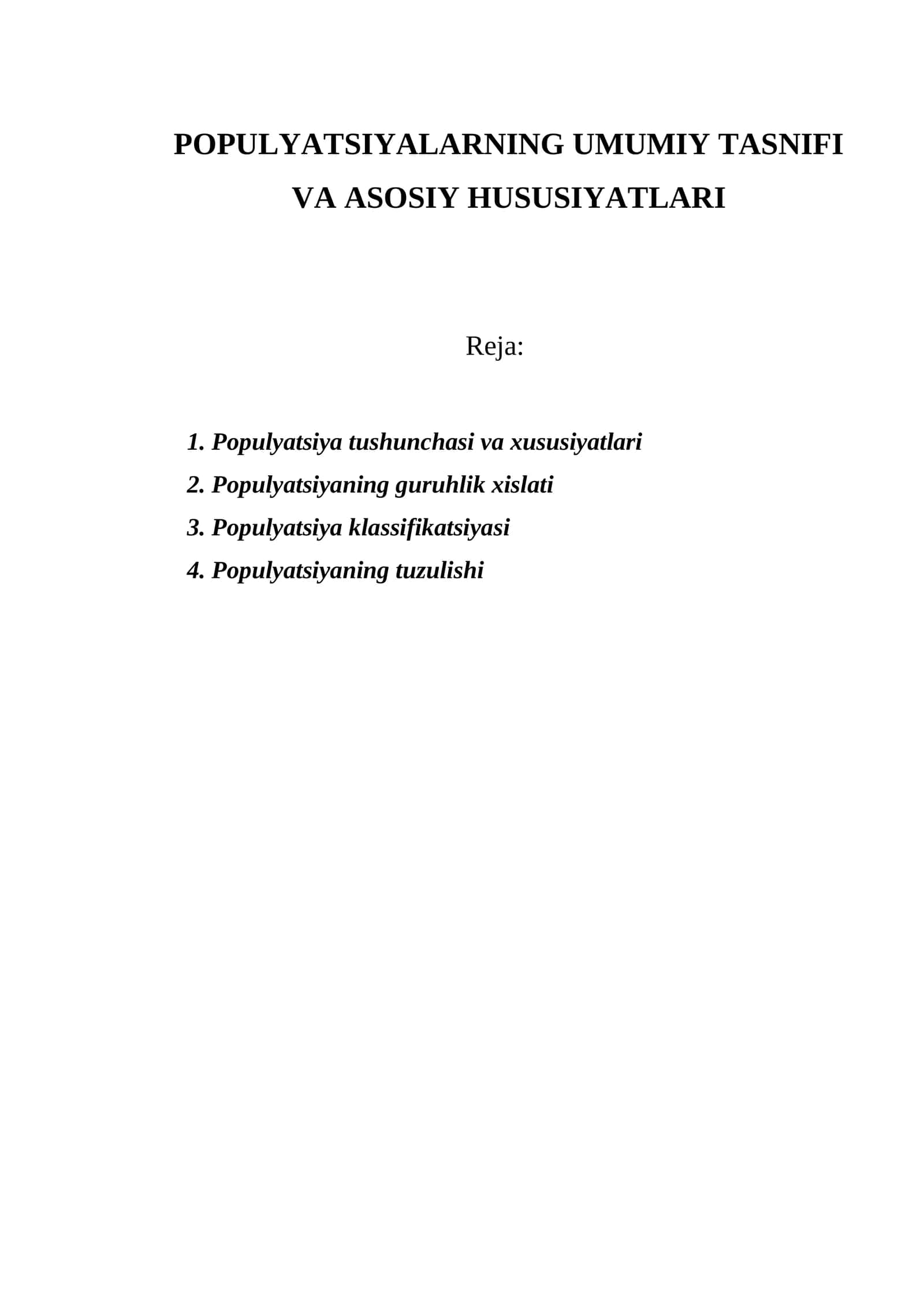 POPULYATSIYALARNING UMUMIY TASNIFI VA ASOSIY HUSUSIYATLARI