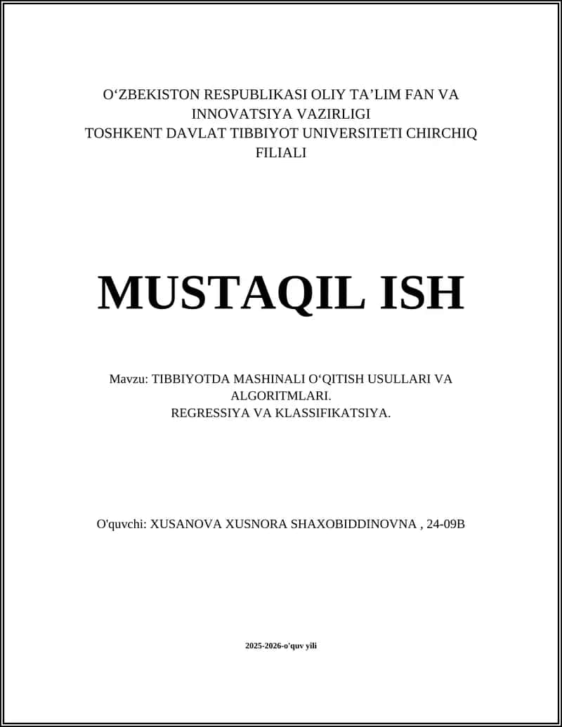 TIBBIYOTDA MASHINALI O‘QITISH USULLARI VA ALGORITMLARI