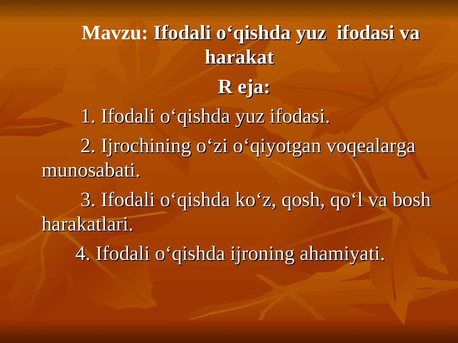 Ifodali o‘qishda yuzifodasi va harakat