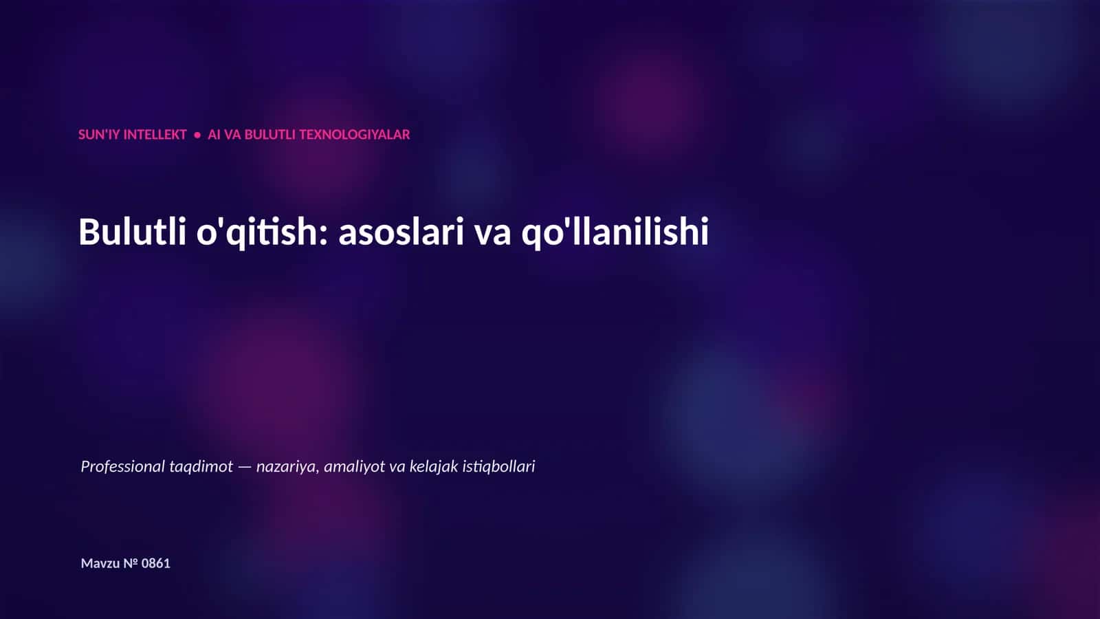 Bulutli o'qitish: asoslari va qo'llanilishi