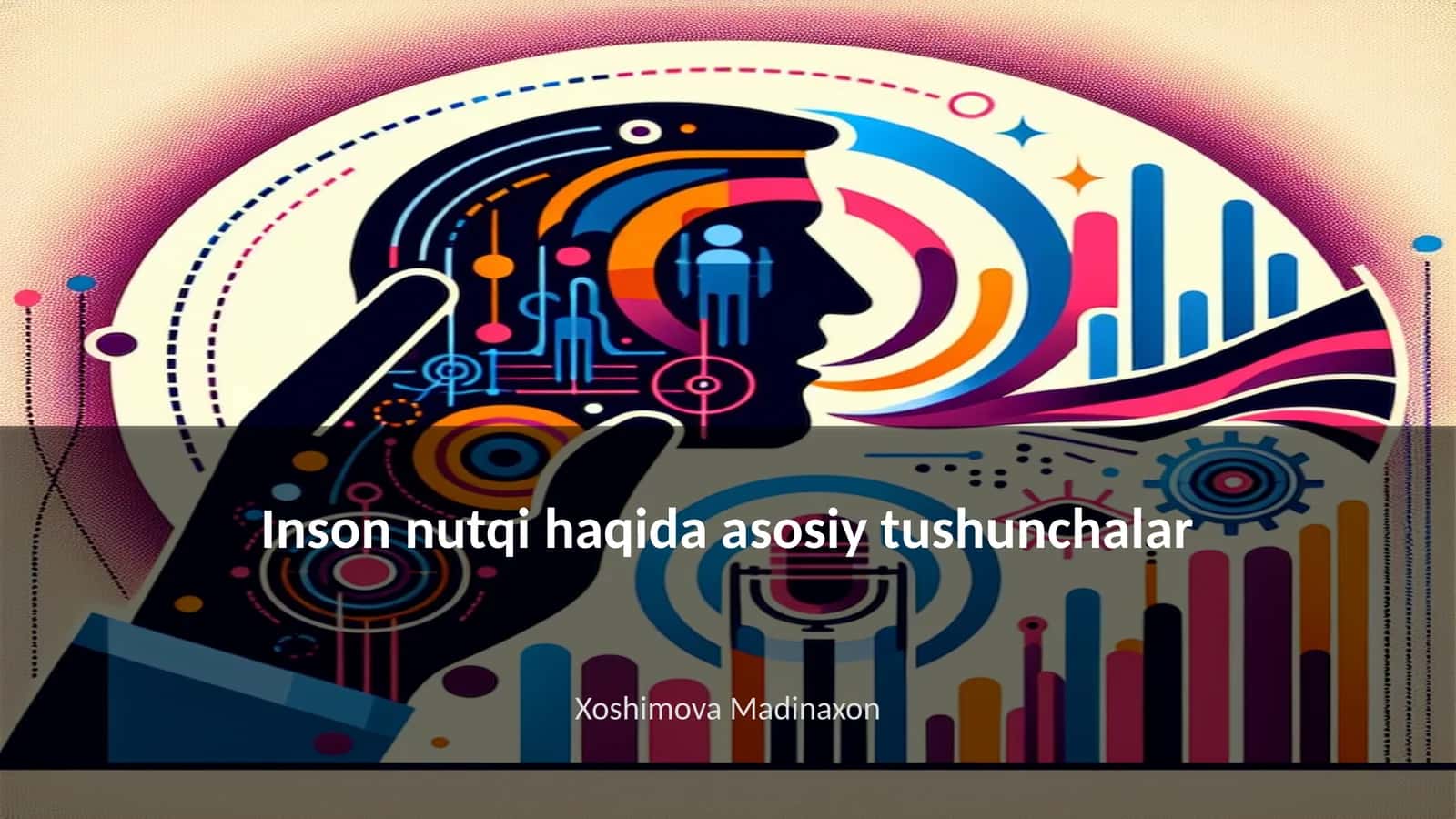 Inson nutqi haqida asosiy tushunchalar