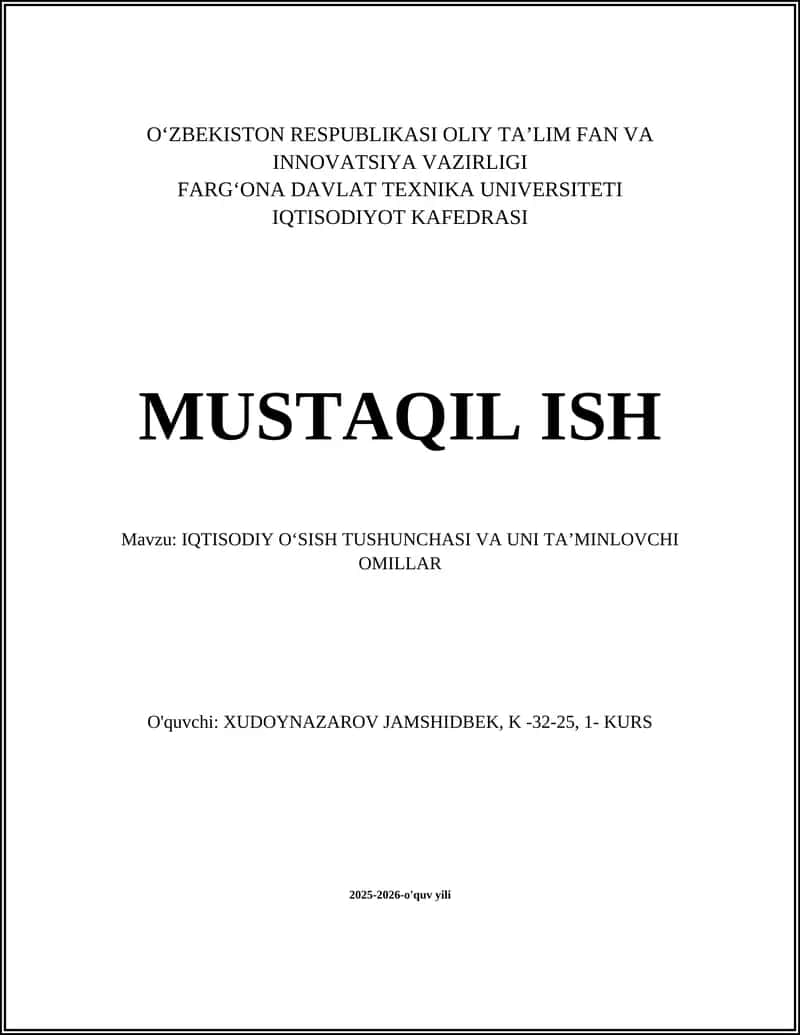IQTISODIY O‘SISH TUSHUNCHASI VA UNI TA‘MINLOVCHI OMILLAR